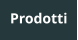 Prodotti